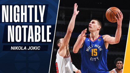 Nightly Notable: Nikola Jokic | March 19th