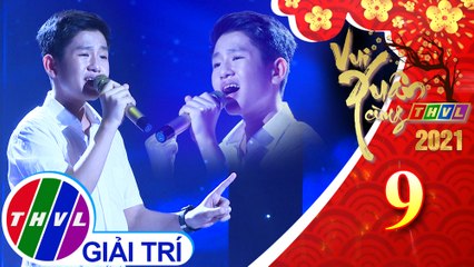 Vui xuân cùng THVL 2021 - Tập 9: Nếu như ai còn mẹ - Anh Khôi