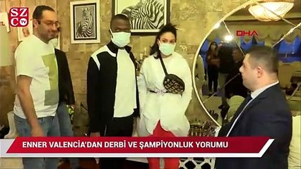 Enner Valencia'dan şampiyonluk ve derbi yorumu
