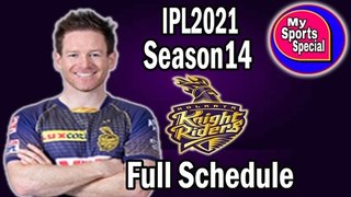 IPL2021 Season14 Team KKR Full Schedule (Date, Time, Place & Opposition) || My Sports Special ||