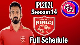 IPL2021 Season14 Team PK(KXIP) Full Schedule (Date, Time, Place & Opposition) || My Sports Special ||