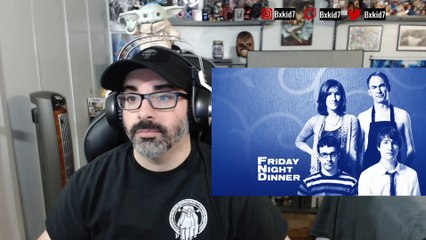 FRIDAY NIGHT DINNER S1EP3 Reaction