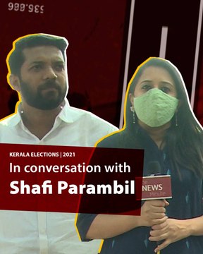 A vote for the BJP is a wasted one in Kerala: Congress' Shafi Parambil to TNM