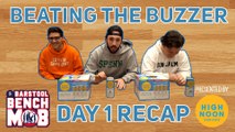 Beating The Buzzer presented by High Noon Hard Seltzer: The Barstool Bench Mob Recaps Day 1 of the NCAA Tournament