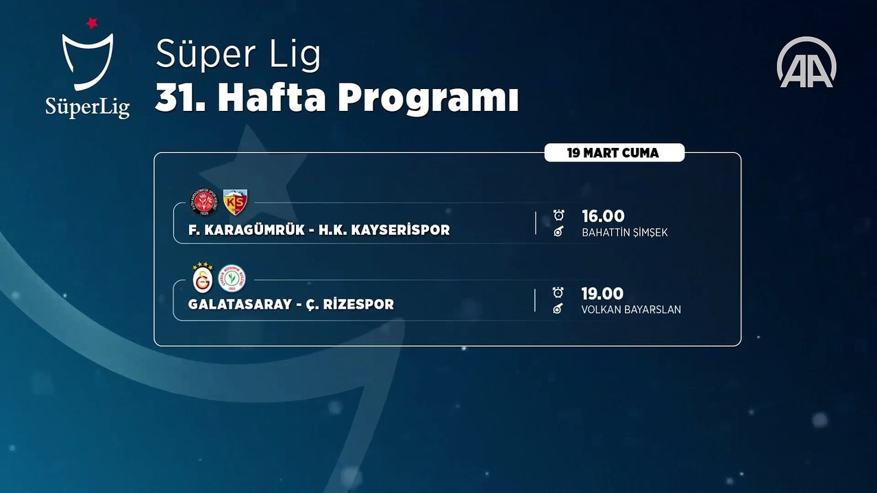Süper Lig'de 31. haftanın programı