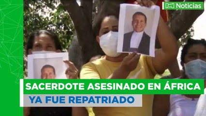 Cuerpo de sacerdote colombiano asesinado en Angola llegó al país