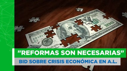 "Es necesario hacer reformas tributarias": BID