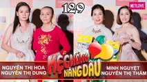 Mẹ Chồng Nàng Dâu - Tập 129: Mẹ chồng xúi con dâu làm GIẤY KẾT HÔN nhập HỘ KHẨU phỗng tay nhà gái