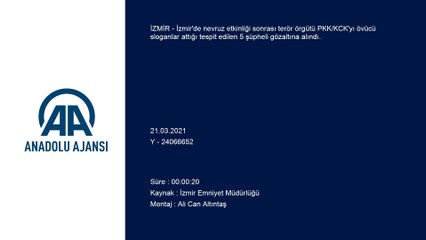 İZMİR - Terör örgütünü övücü slogan atan 5 kişi gözaltına alındı