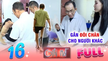 Giải Mã #16 I Con gái MẤT ĐÔI CHÂN, người mẹ KHÓC ĐẾN KIỆT QUỆ, phép màu đến nhờ 'ÔNG BỤT' cứu giúp
