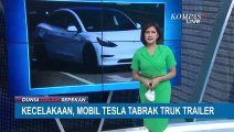 Kecelakaan Mobil Tesla Masuk Kolong Truk Trailer di Detroit, Diselidiki Pakai Autopilot atau Tidak