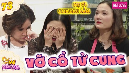 Tâm Sự Mẹ Bỉm Sữa - Tập 73: Em bé trong bụng ngộp thở, mẹ bỉm đau đớn tận cùng khi có nguy cơ vỡ cổ tử cung