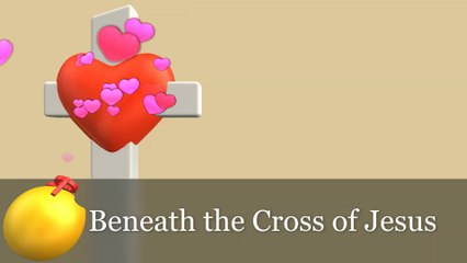 Beneath the Cross of Jesus