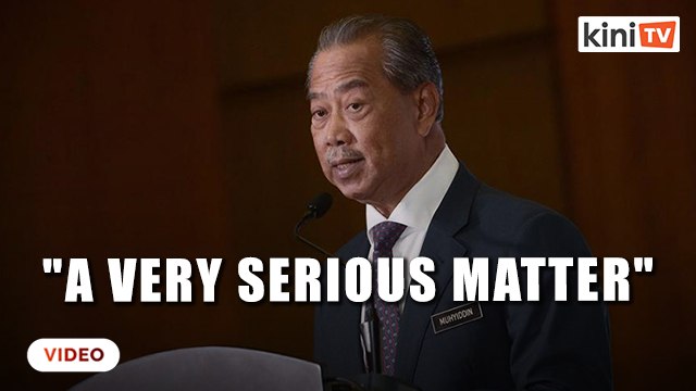 It’s B50 now, not B40, this is a very serious matter, says Muhyiddin
