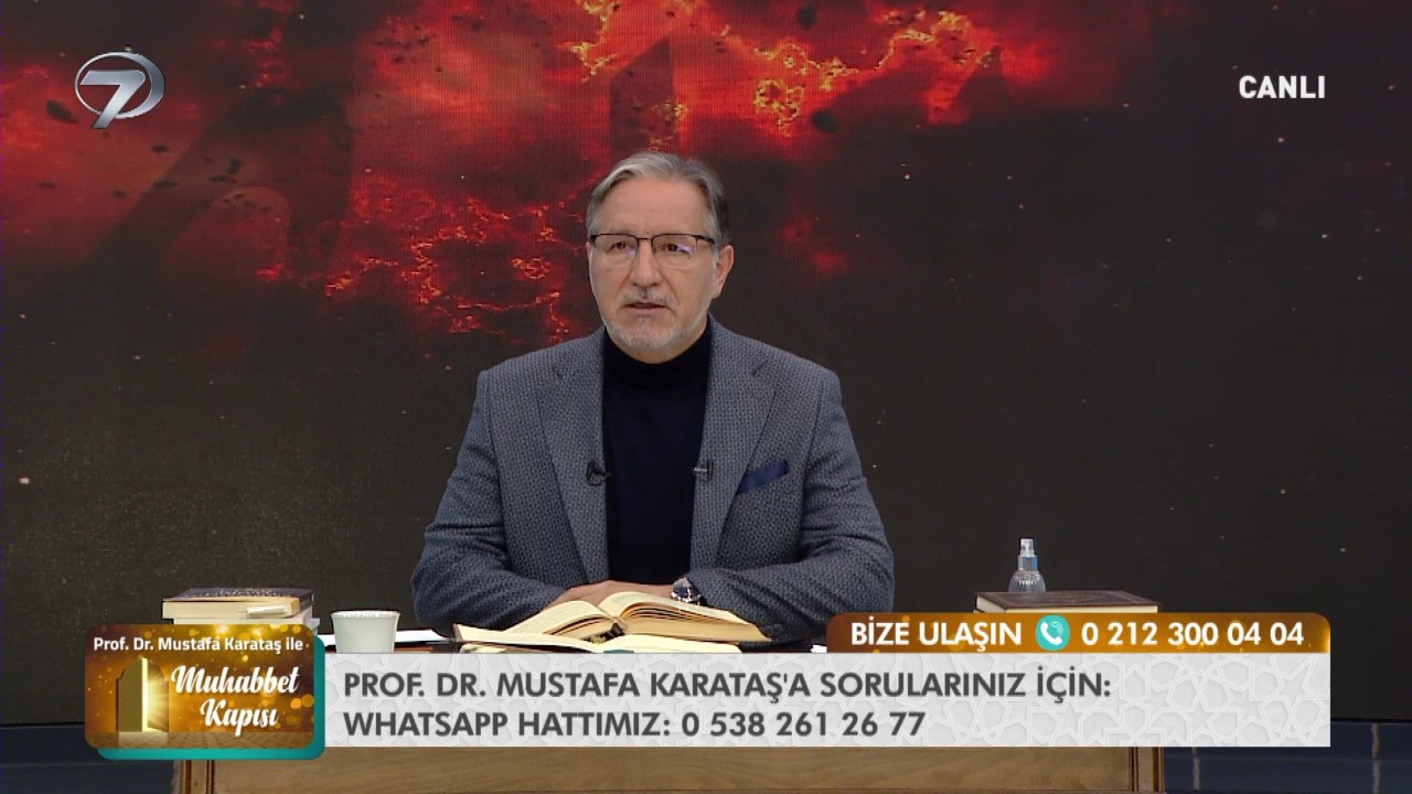 Prof. Dr. Mustafa Karataş ile Muhabbet Kapısı - 21 Mart 2021