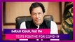 Imran Khan, Pakistan PM Tests Positive For Coronavirus Days After Getting Vaccinated With China's Sinopharm