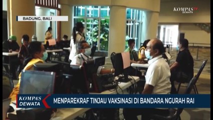 MENPAREKRAF Tinjau Vaksinasi Di Bandara Ngurah Rai