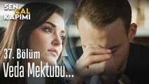 Veda mektubu... - Sen Çal Kapımı 37. Bölüm