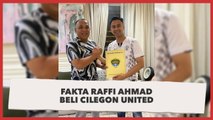 Fakta Raffi Ahmad Beli Klub Liga 2 Cilegon United