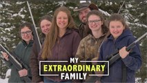 We Taught Our Daughters To Hunt - Aged 10 | MY EXTRAORDINARY FAMILY