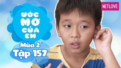 Ước Mơ Của Em | Mùa 2 - Tập 157: Tìm hiểu cách tạo ra nước sạch
