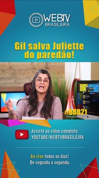 BBB21: GIL SALVA JULIETTE DO PAREDÃO!