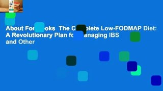 About For Books  The Complete Low-FODMAP Diet: A Revolutionary Plan for Managing IBS and Other