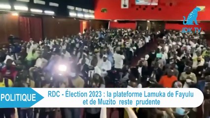 Election 2023 en RDC : la plateforme Lamuka de Fayulu et de Muzito reste prudente