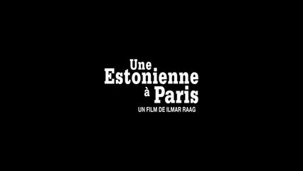 UNE ESTONIENNE À PARIS (2012) Streaming français