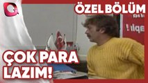 Çok Para Lazım! - Helva | Gerçek Kesit Özel Bölüm