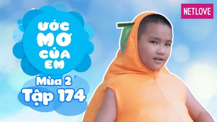 Ước Mơ Của Em | Mùa 2 - Tập 174: Trở thành Quýt Ú giúp đỡ mọi người