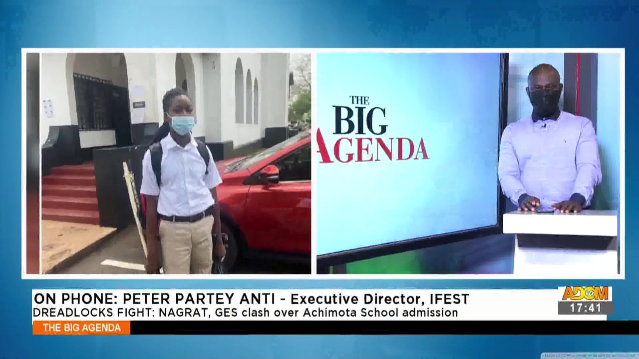 Dreadlocks Fight: Nagrat, GES clash over Achimota school admission - The Big Agenda (22-3-21)