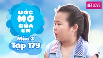 Ước Mơ Của Em | Mùa 2 - Tập 179: Khám phá rừng thiên nhiên