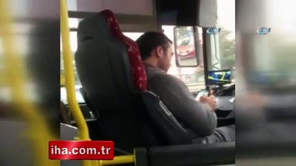 Otobüs şoförü tehlikeye böyle davetiye çıkardı