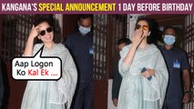 Kangana's Pre Birthday Celebration With Media | Announces A Big Surprise For Fans