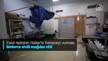 Esed rejiminin Halep'te hastaneyi vurması binlerce sivili mağdur etti