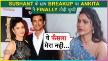 Ankita Lokhande BREAKS SILENCE | Finally Talks About Her Breakup | Full Details Inside