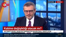 Kabine değişikliği olacak mı? AKP'li Mahir Ünal açıkladı