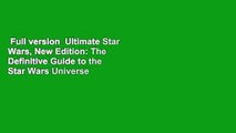 Full version  Ultimate Star Wars, New Edition: The Definitive Guide to the Star Wars Universe