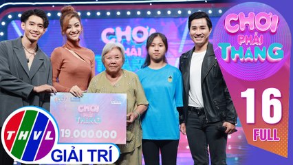 Chơi Phải Thắng – Tập 16: Quang Đăng, Kiều Loan đồng lòng chinh phục thử thách và vòng quay may mắn