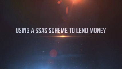 Using a SSAS Scheme to Lend Money