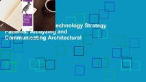 About For Books  Technology Strategy Patterns: Analyzing and Communicating Architectural