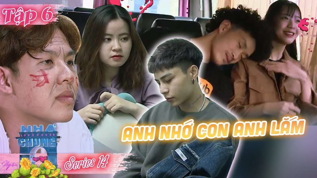 Ngôi Nhà Chung–Love House | Series 14 - Tập 6: Anh là CẶP ĐÔI BÍ ẨN - anh sẽ KHÔNG CHƠI TRÒ NÀY đâu