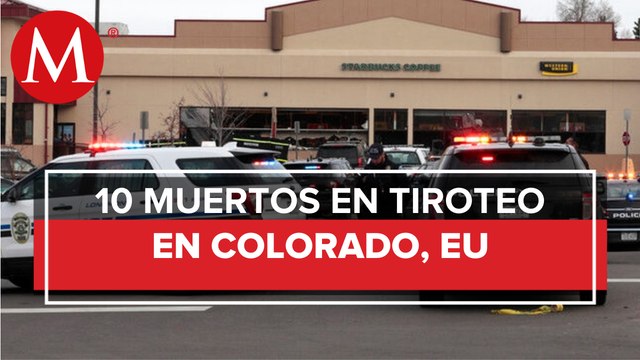 Tiroteo en supermercado de Colorado deja 10 muertos, incluido un policía