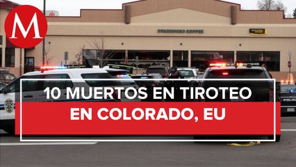 Tiroteo en supermercado de Colorado deja 10 muertos, incluido un policía