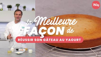 La meilleure façon de ... Réussir son gâteau au yaourt - 750g