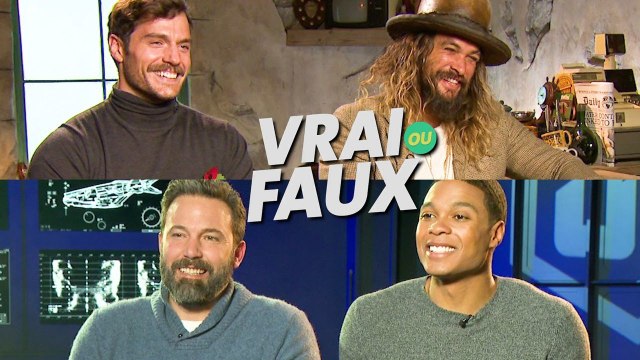 JUSTICE LEAGUE : interview vrai ou faux avec Henry Cavill, Ben Affleck, Jason Momoa et Ray Fisher