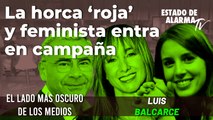 La horca 'roja' y feminista entra en campaña; con Luis Balcarce