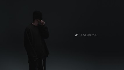NF - JUST LIKE YOU