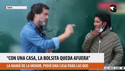 “Con una casa, la bolsita queda afuera”